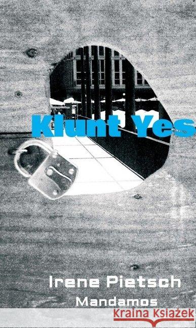 Klunt Yes Irene Pietsch 9783946267676 Mandamos Verlag Ug (Haftungsbeschrankt)