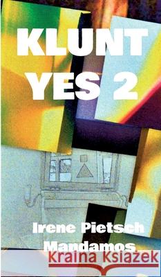 Klunt Yes 2 Irene Pietsch 9783946267850 Mandamos Verlag Ug (Haftungsbeschrankt)