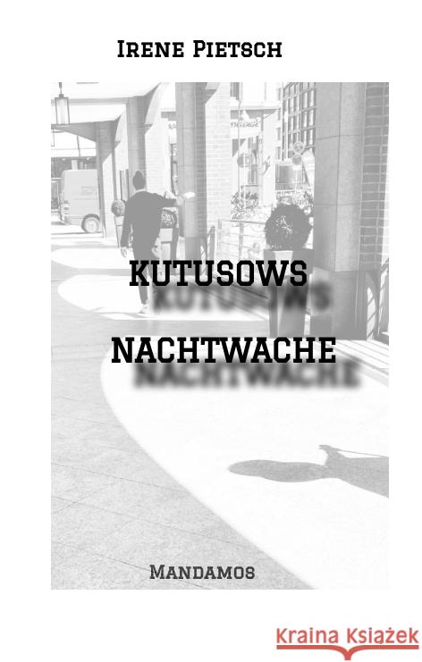 KUTUSOWS NACHTWACHE Pietsch, Irene 9783946267973