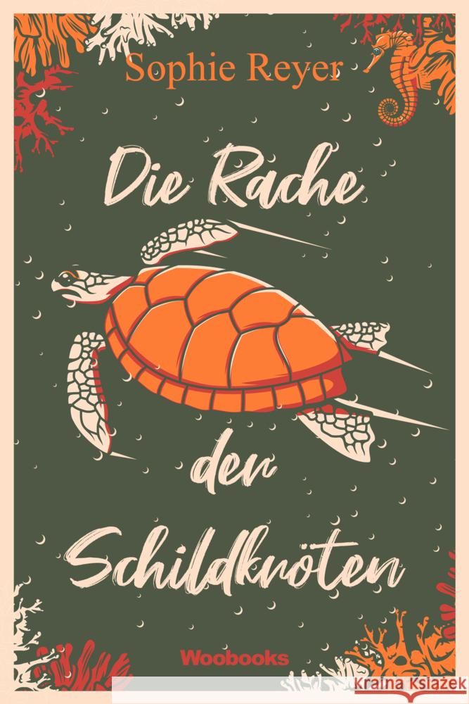 Die Rache der Schildkröten Reyer, Sophie 9783946312598 Kick-Verlag