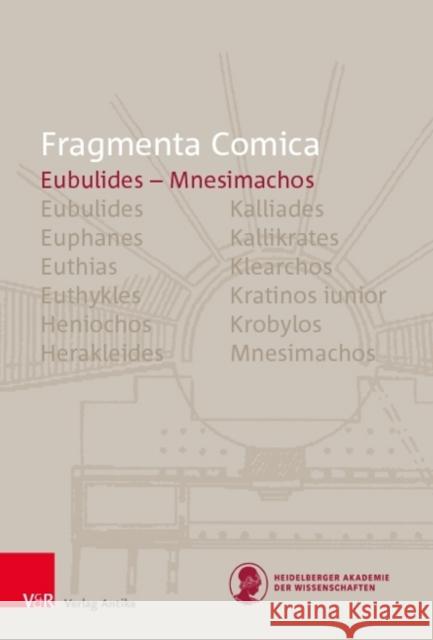 Fragmenta Comica (16.5): Eubulides - Mnesimachos Virginia Mastellari 9783946317654 Verlag Antike