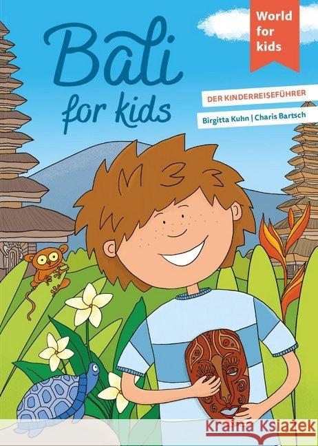 Bali for kids : Der Kinderreiseführer Kuhn, Birgitta 9783946323112