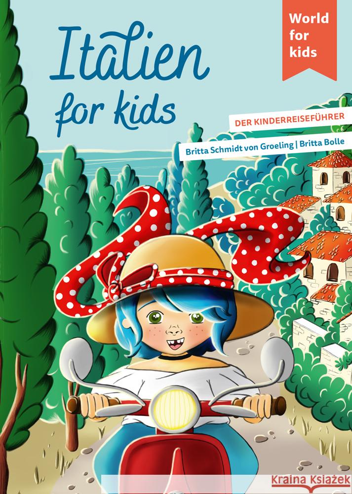 Italien for kids Schmidt von Groeling, Britta 9783946323419