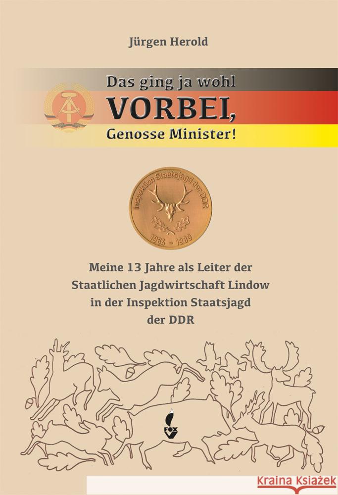 Das ging ja wohl VORBEI, Genosse Minister Jürgen, Herold 9783946324614