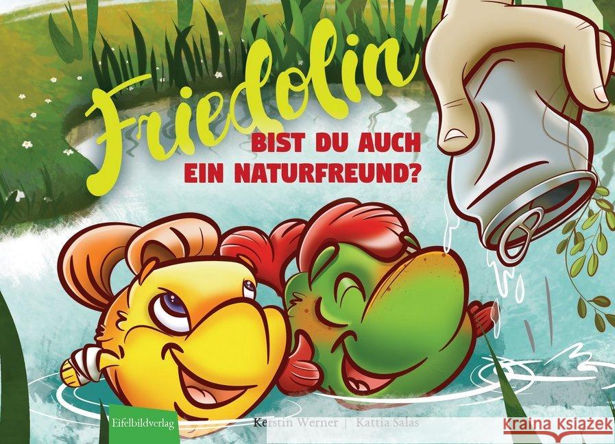 Friedolin - Bist du auch ein Naturfreund? Werner, Kerstin 9783946328599 Eifelbildverlag