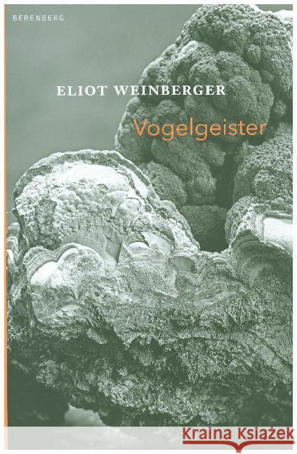 Vogelgeister Weinberger, Eliot 9783946334224