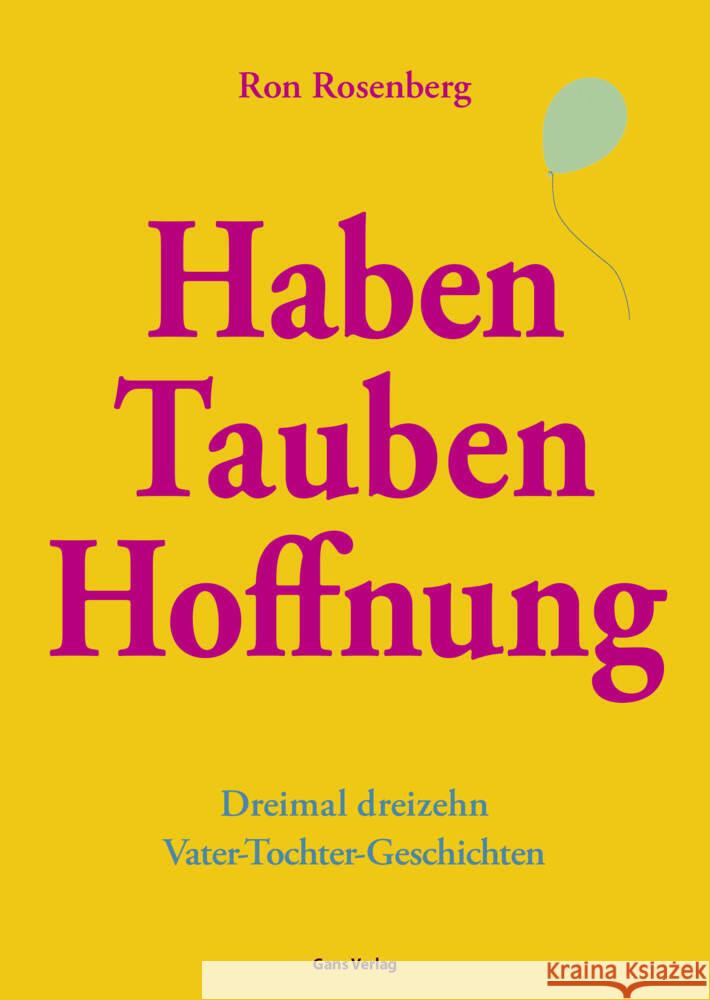 Haben Tauben Hoffnung Rosenberg, Ron 9783946392217 Gans Verlag Berlin