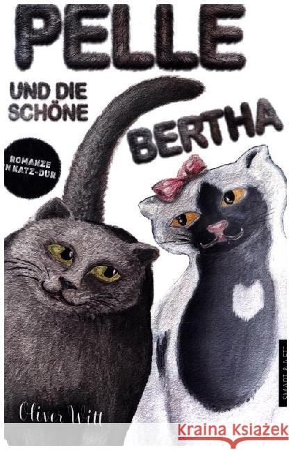 Pelle und die schöne Bertha Witt, Oliver 9783946406440