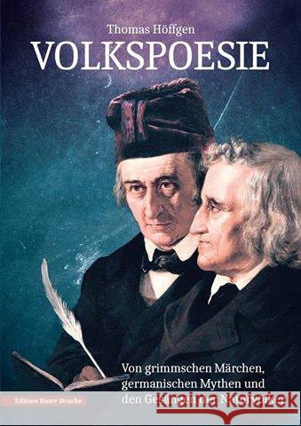 Volkspoesie : Von grimmschen Märchen, germanischen Mythen und den Gesängen der Naturvölker Höffgen, Thomas 9783946425700 Edition Roter Drache