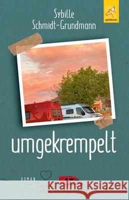 umgekrempelt Schmidt-Grundmann, Sybille 9783946435372