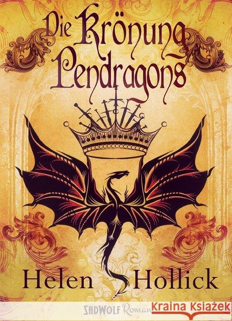 Die Krönung Pendragons : Roman Hollick, Helen 9783946446231