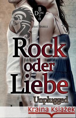 Rock oder Liebe - unplugged Both, Don 9783946484431 Rock Oder Liebe - Unplugged