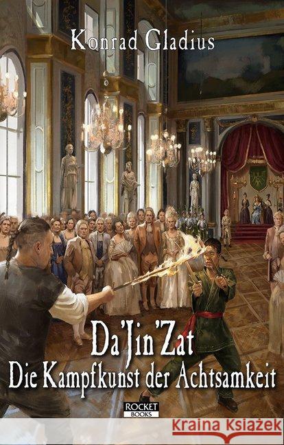 Da'Jin'Zat - Die Kampfkunst der Achtsamkeit Gladius, Konrad 9783946502562