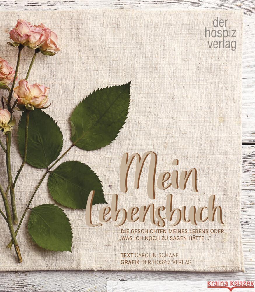Mein Lebensbuch Schaaf, Carolin 9783946527404 der hospiz verlag