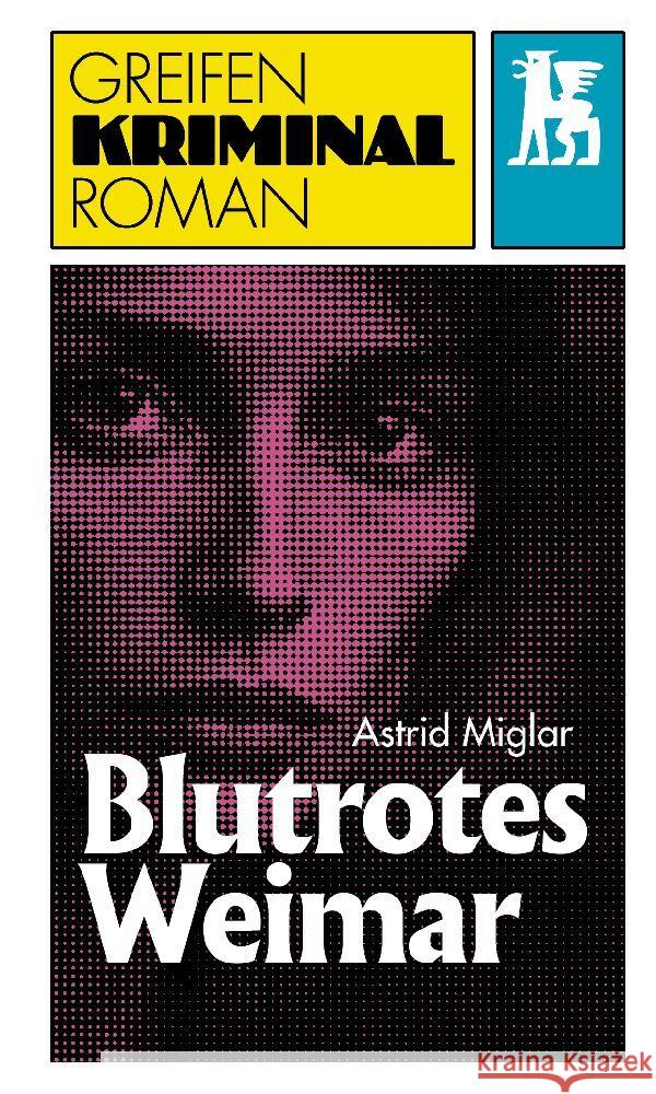 Blutrotes Weimar Miglar, Astrid 9783946553670 Greifenverlag