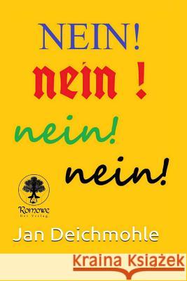 Nein!: Erstes Buch der Reihe: Weibliche Wahlmacht Deichmohle, Jan 9783946557074 Romowe