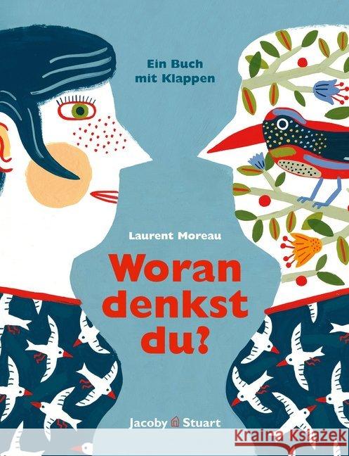 Woran denkst du? : Ein Buch mit Klappen Moreau, Laurent 9783946593355