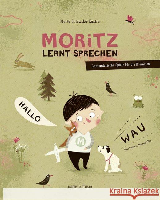 Moritz lernt sprechen : Lautmalerische Spiele für die Kleinsten Galewska-Kustra, Marta 9783946593379