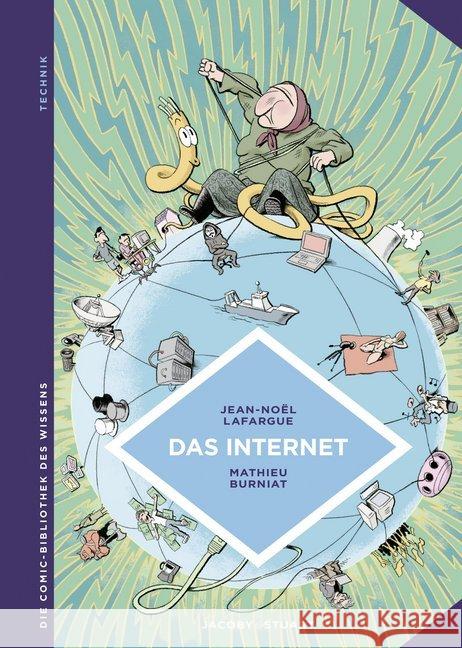 Das Internet : Die neue Dimension des Virtuellen Lafargue, Jean-Noël 9783946593751 Jacoby & Stuart