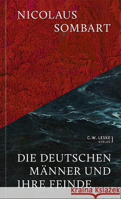 Die deutschen Männer und ihre Feinde Sombart, Nicolaus 9783946595175