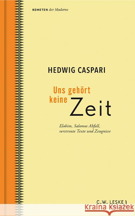 Uns gehört keine Zeit Caspari, Hedwig 9783946595410