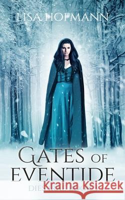 Gates of Eventide: A Medieval Fantasy Lisa Hofmann 9783946618034