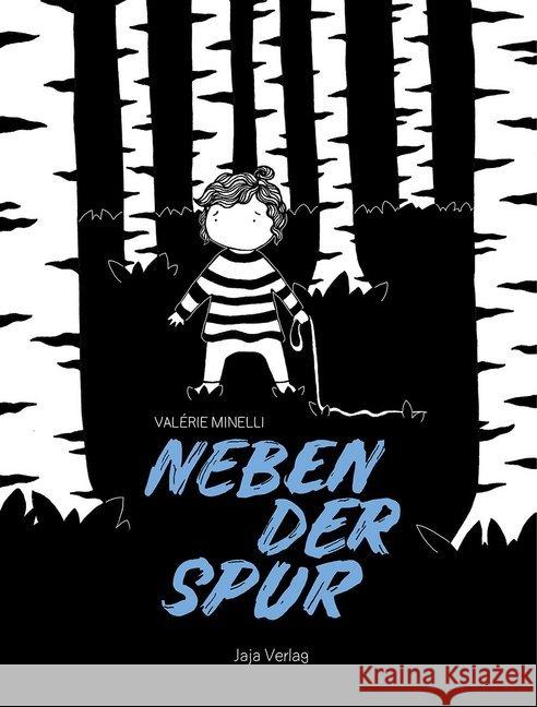 Neben der Spur Minelli, Valérie 9783946642350 Jaja Verlag