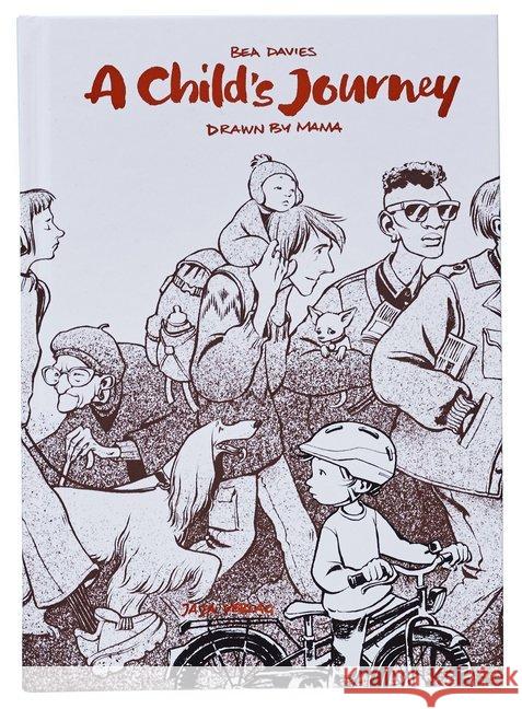 A Child's Journey : Drawn by Mama Davies, Bea 9783946642886 Jaja Verlag