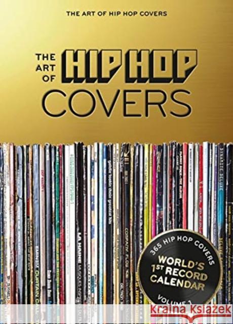 The Art of Hip Hop Covers : 365 Hip Hop Covers Bernd Jonkmanns Oliver Seltmann 9783946688877