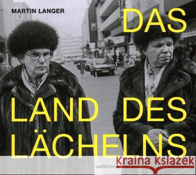 Das Land Des Lächelns Langer, Martin 9783946688983 Seltmann Publishers Gmbh