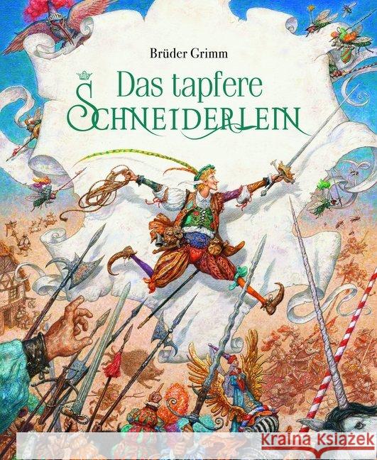 Das tapfere Schneiderlein Grimm, Jacob; Grimm, Wilhelm 9783946693000