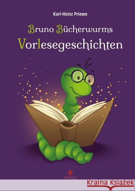 Bruno Bücherwurms Vorlesegeschichten Priewe, Karl-Heinz 9783946732235