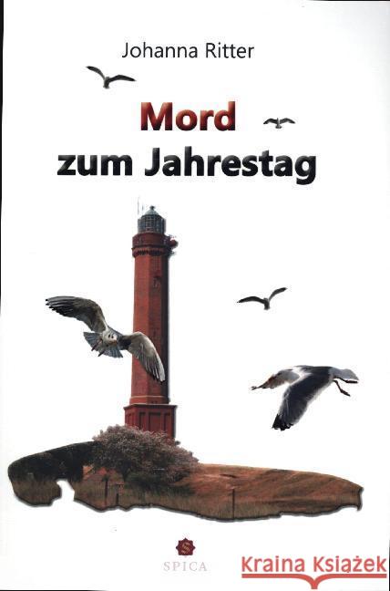 Mord zum Jahrestag Ritter, Johanna 9783946732747 Spica Verlags- & Vertriebs GmbH