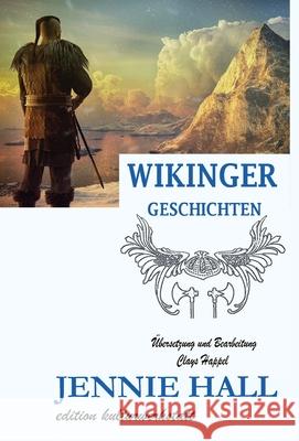 Wikinger Geschichten Jennie Hall Clays Happel 9783946747048 Verlag Klaus Happel