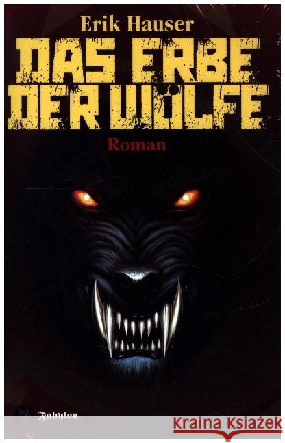Das Erbe der Wölfe Hauser, Erik 9783946773405