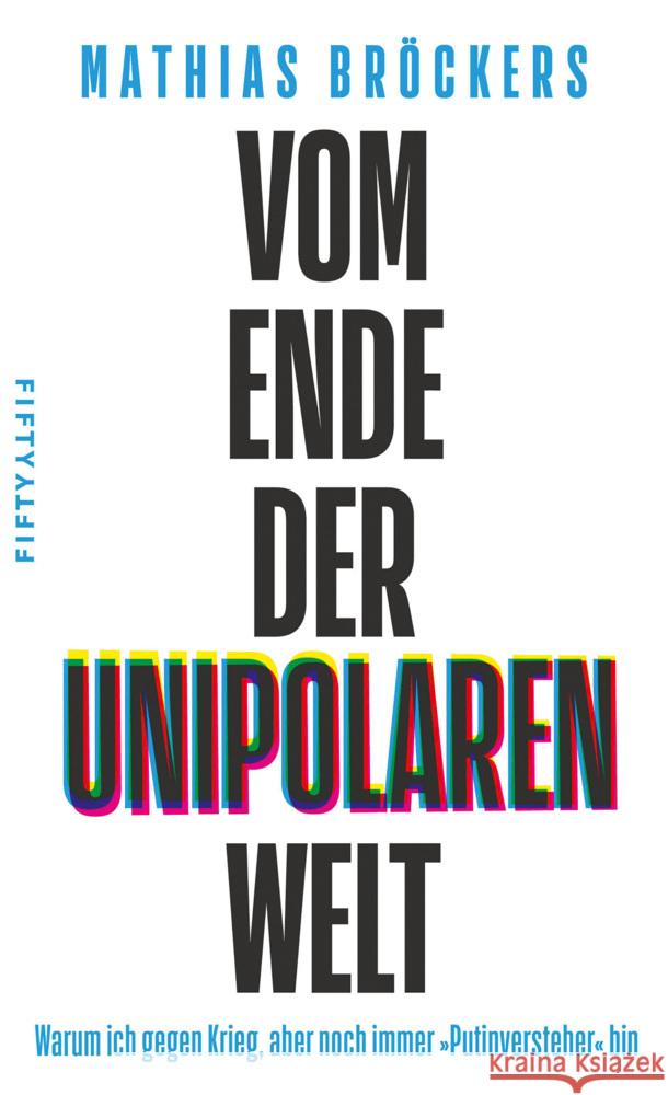 Vom Ende der unipolaren Welt Bröckers, Mathias 9783946778370 fifty-fifty Verlag