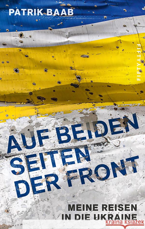 Auf beiden Seiten der Front Baab, Patrik 9783946778417 fifty-fifty Verlag