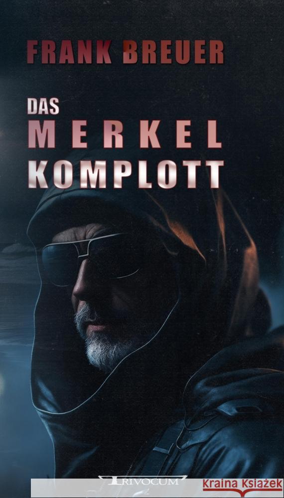 Das Merkel Komplott Breuer, Frank 9783946797449