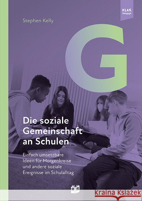 Die soziale Gemeinschaft an Schulen Kelly, Stephen 9783946829751