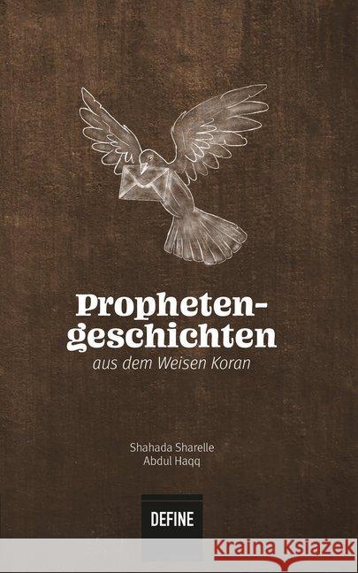 Prophetengeschichten aus dem Weisen Koran Abdul Haqq, Shahada Sharelle 9783946871248 Define