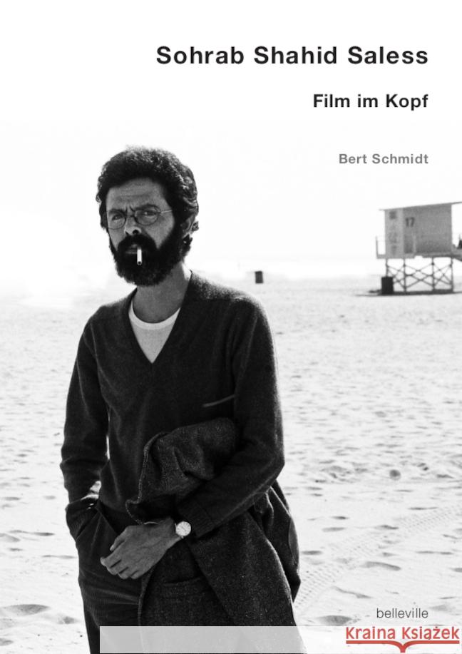 Sohrab Shahid Saless - Film im Kopf Schmidt, Bert 9783946875147