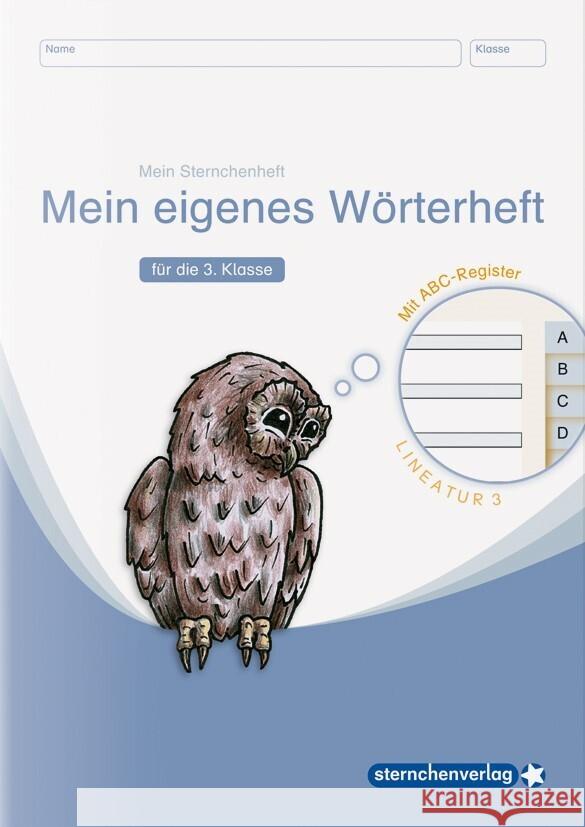 Mein eigenes Wörterheft für die 3. Klasse : Lineatur 3 mit seitlichem ABC-Register sternchenverlag GmbH; Langhans, Katrin 9783946904441 Sternchenverlag