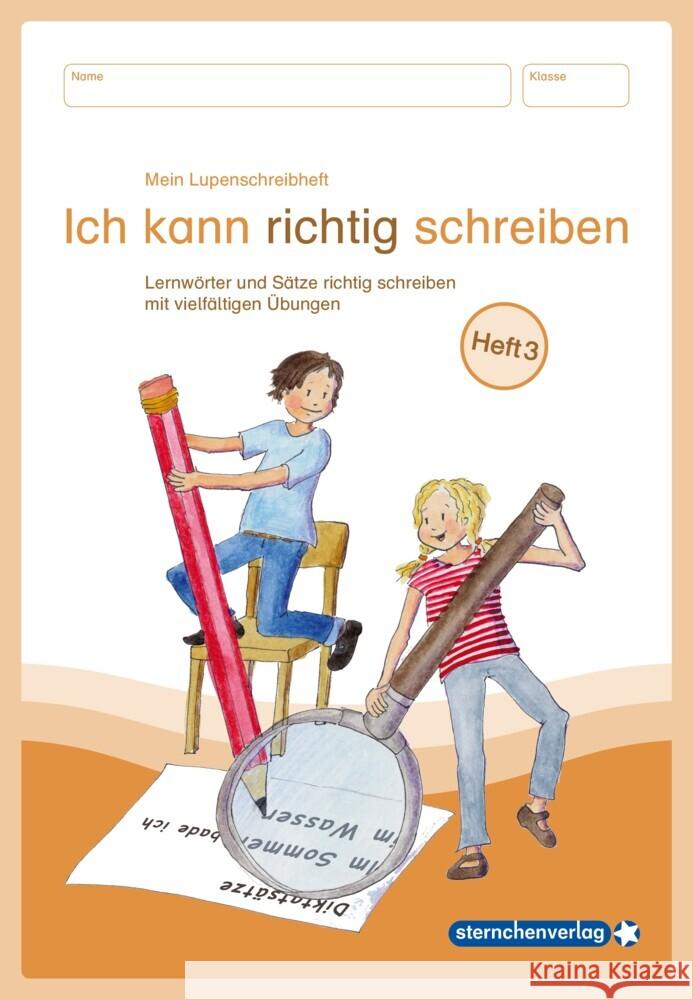 Mein Lupenschreibheft 3 - Ich kann richtig schreiben - sternchenverlag GmbH, Langhans, Katrin 9783946904946 Sternchenverlag