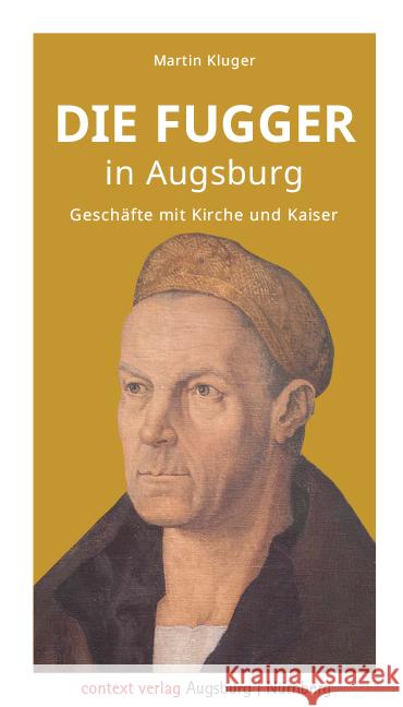 Die Fugger in Augsburg Kluger, Martin 9783946917229