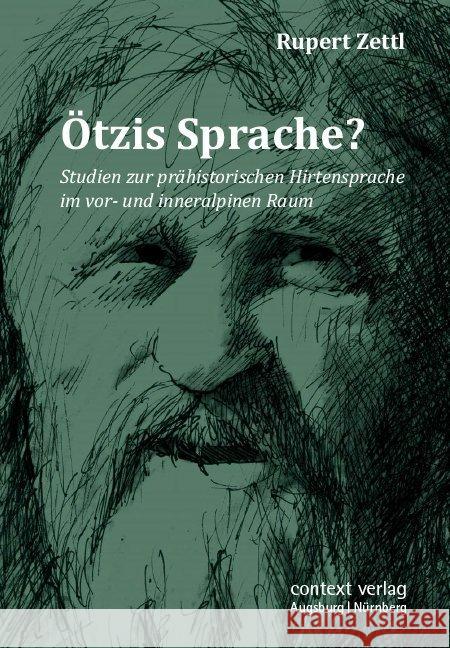 Ötzis Sprache? Zettl, Rupert 9783946917243 Context Verlag