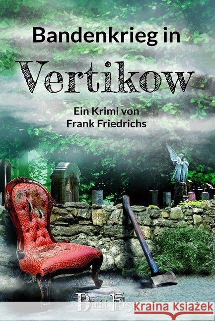 Bandenkrieg in Vertikow Friedrichs, Frank 9783946937234 DichtFest