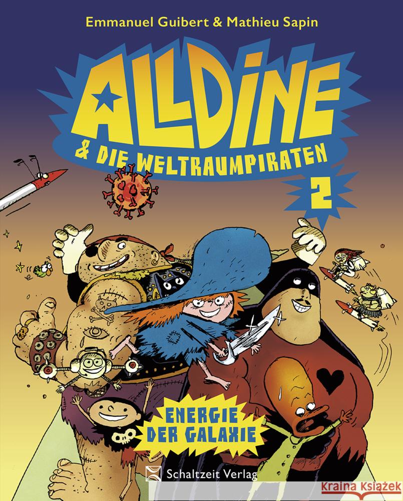 Alldine & die Weltraumpiraten Sapin, Mathieu, Guibert, Emmanuel, Sfar, Joann 9783946972624 Schaltzeit