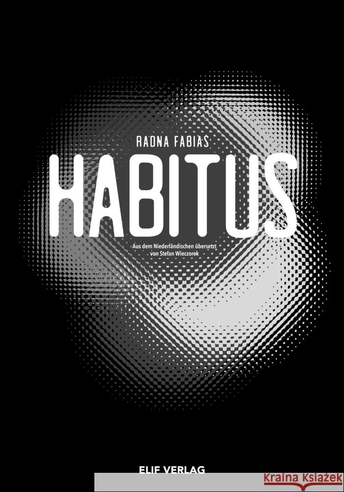 Habitus Fabias, Radna 9783946989639 elifverlag