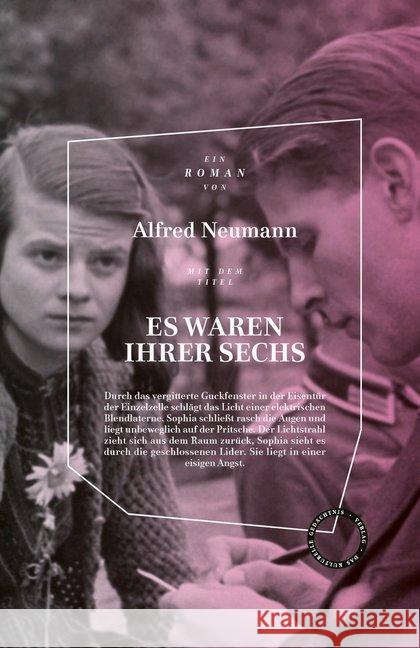 Es waren ihrer sechs : Roman Neumann, Alfred 9783946990178