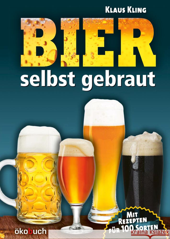 Bier selbst gebraut Kling, Klaus 9783947021277